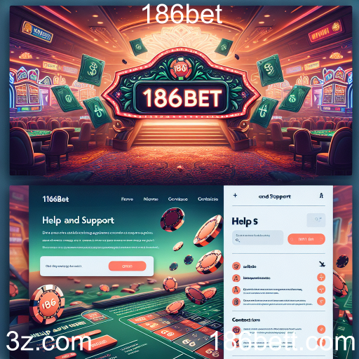 A Importância do Ajuda e Suporte no Jogo Online 186bet